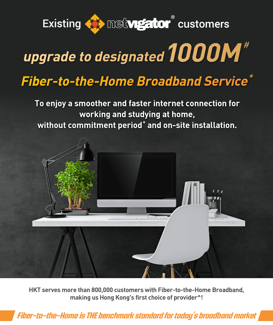 Renew your netvigator Broadband Service to earn 10000 Clubpoints to redeem for Electronics products for your choice